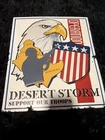 Vintage '90s Operation Desert Storm Support Our Troops Tin Sign Veteran Iraq...