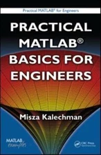Practical Matlab Basics for Engineers, Paperback by Kalechman, Misza, Brand N...