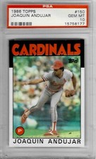 1986 Topps #150 Joaquin ANDUJAR - PSA 10+++ Cardinals
