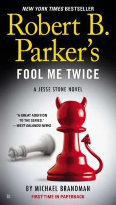 Robert B. Parker's Fool Me Twice; - paperback, Michael Brandman, 042526128X, new