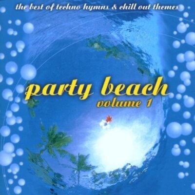 Party Beach 1 (2000) - 2 CD - Members of Mayday, Marusha, Dr. Motte/Westbam, ...