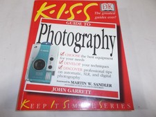 KISS Guide to Photography (Keep It Simple Series) - paperback Garrett, John