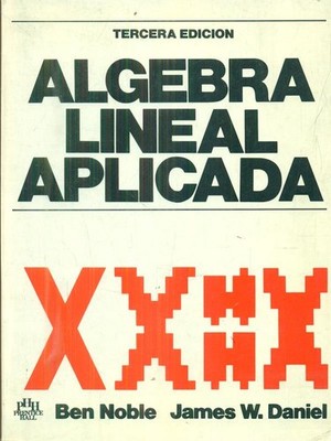 ANGEWANDTE LINEARE ALGEBRA BÜCHER IN EDLER SPRACHE - DANIEL PRENTICE-HALL 1988