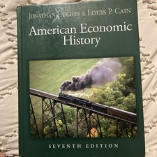 American Economic History by Louis P. Cain and Jonathan R. T. Hughes (2006,...