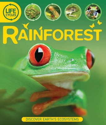 Life Cycles: Rainforest