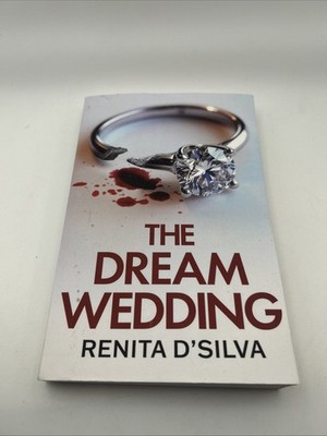 Renita D'Silva The Dream Wedding (Paperback)