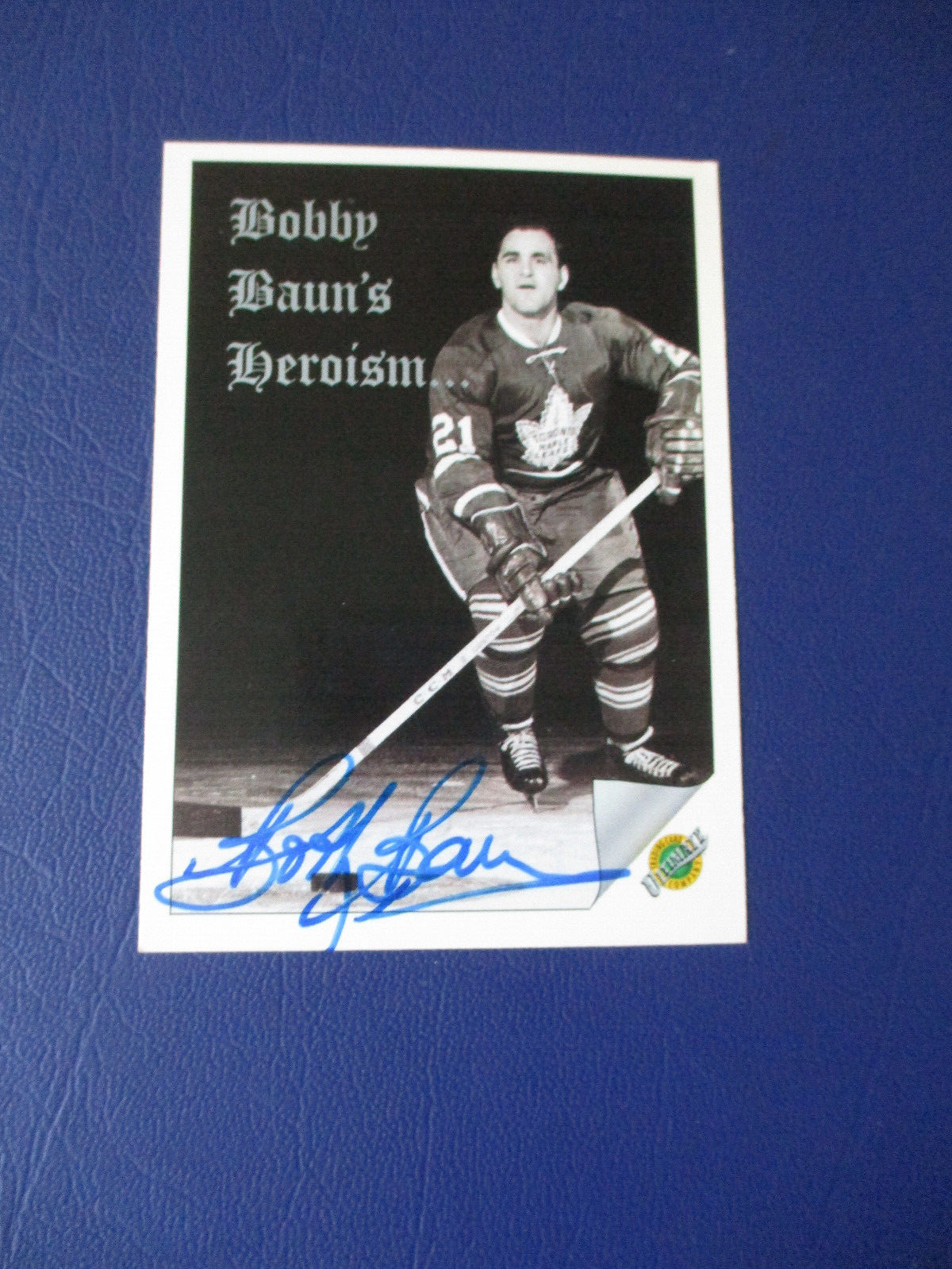 1991-92 Ultimate Original 6 Signed #93 Bobby Baun Autographed Card Leafs