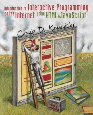 Introduction to Interactive Programming on the Internet: Using HTML and J - GOOD