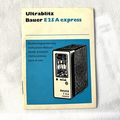 Vintage Ultrablitz Bauer E 25 A Express Flash Manual - Multi-Language