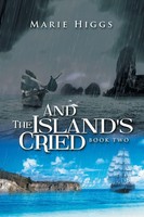 And The Island's Cried Marie Higgs Taschenbuch Kartoniert / Broschiert Englisch