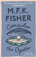 M. F. K. Fisher | Consider The Oyster | Taschenbuch | Englisch (2018)