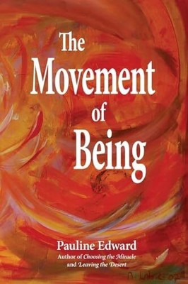 The Movement of Being Buch Desert Lily Publications