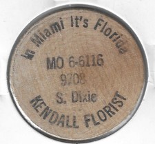 Kendall Florist, 9708 S. Dixie, Kendall (Miami?), Florida, INDIAN Wooden Nickel