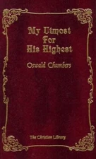 My Utmost for His Highest by Chambers, Oswald