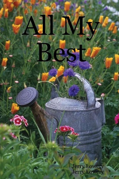 All My Best Jerry Lowery Taschenbuch Kartoniert / Broschiert Englisch 2008-image