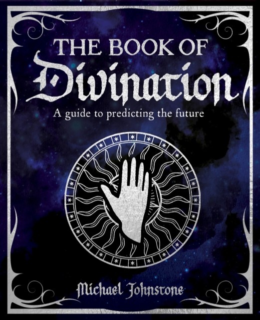 The Book of Divination by Michael Johnstone (Hardback Book)
