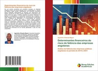 Determinantes Financeiros Do Risco De FalêNcia Das Empresas Angolanas Agostinho