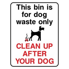This Bin Is For Dog Waste Only Sign or Sticker | PARK0022