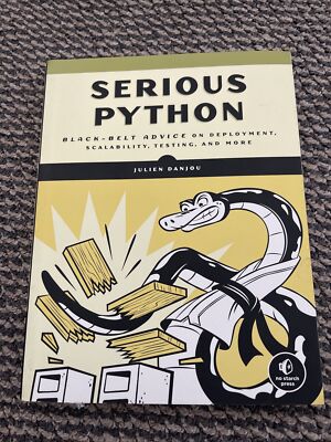 Serious Python : Black-Belt Advice on Deployment, Scalability, Testing, and More