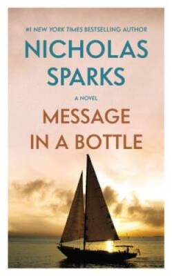 Message in a Bottle - Mass Market Paperback By Sparks, Nicholas - VERY GOOD