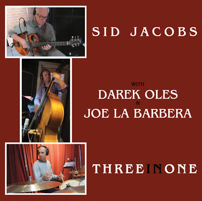 SID JACOBS, JOE LA BARBERA, DAREK OLES - THREE IN ONE - CD - ART OF LIFE RECORDS
