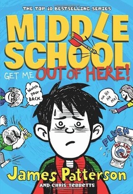 Middle School: Get Me Out of Here!: (Middle School 2),James Patt