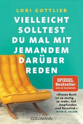 Vielleicht solltest du mal mit jemandem darüber reden | Lori Gottlieb | Buch