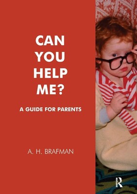 Can You Help Me? A Guide for Parents A. H. Brafman Taschenbuch Englisch 2004
