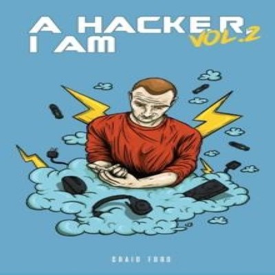 A Hacker I Am Vol 2 Craig Ford Hardcover Craig Ford Media > Books