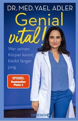 Genial vital!: Wer seinen Körper kennt, bleibt länger jung | Der SPIEGEL- 152205