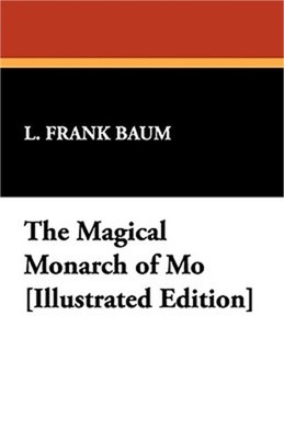 The Magical Monarch of Mo [Illustrated Edition] (Paperback or Softback)