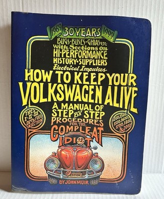 A Manual 18th Edition 2nd Printing March 2000 How to Keep Your Volkswagen Alive
