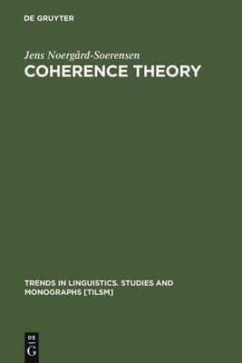 Coherence Theory: The Case of Russian by Jens Noerg?rd-Soerensen (English) Hardc