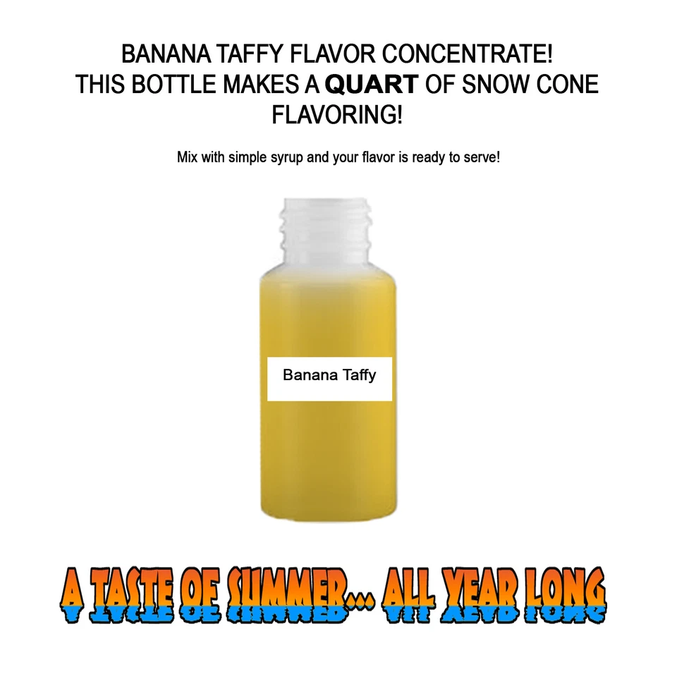 SUMMER SNOW ENTERTAINMENT BANANA TAFFY MIX SNOW CONE/SHAVED ICE FLAVOR CONCENTRATE MAKES 1 QUART