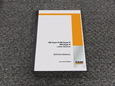 Case 580SR 590SR 695SR Super R Loader Backhoe Service Repair Manual PN 87570830A