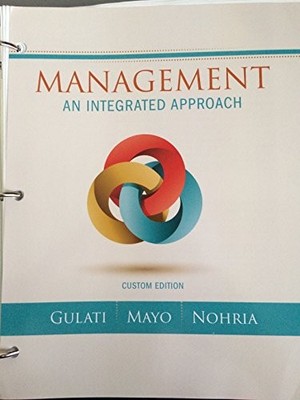 Management: An Integrated Approach (Mindtap Course List) - Gulati, Ranjay