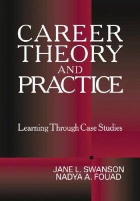 Career Theory and Practice: Learning through Case Studies - VERY GOOD