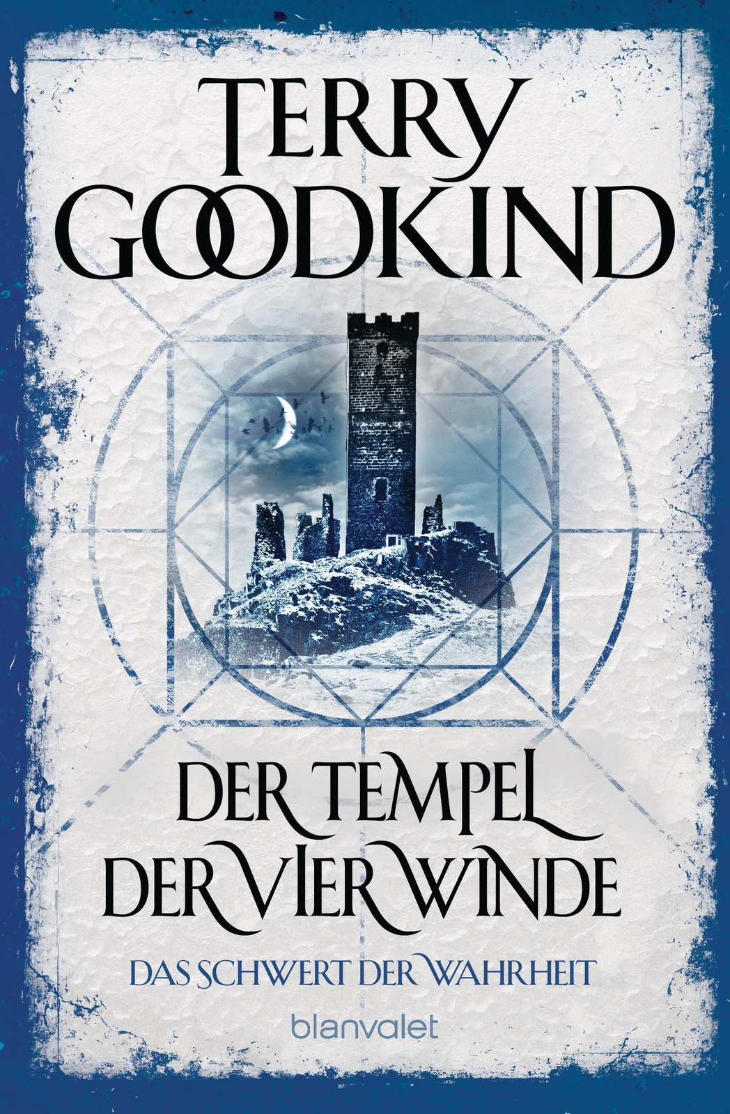 Der Tempel Der Vier Winde - Das Schwert Der Wahrheit | Terry Goodkind