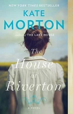The House at Riverton: A Novel - Paperback By Morton, Kate - GOOD