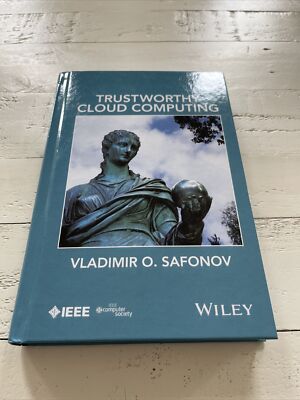 Trustworthy Cloud Computing Vladimir O. Safonov 2016 HC Wiley IEEE