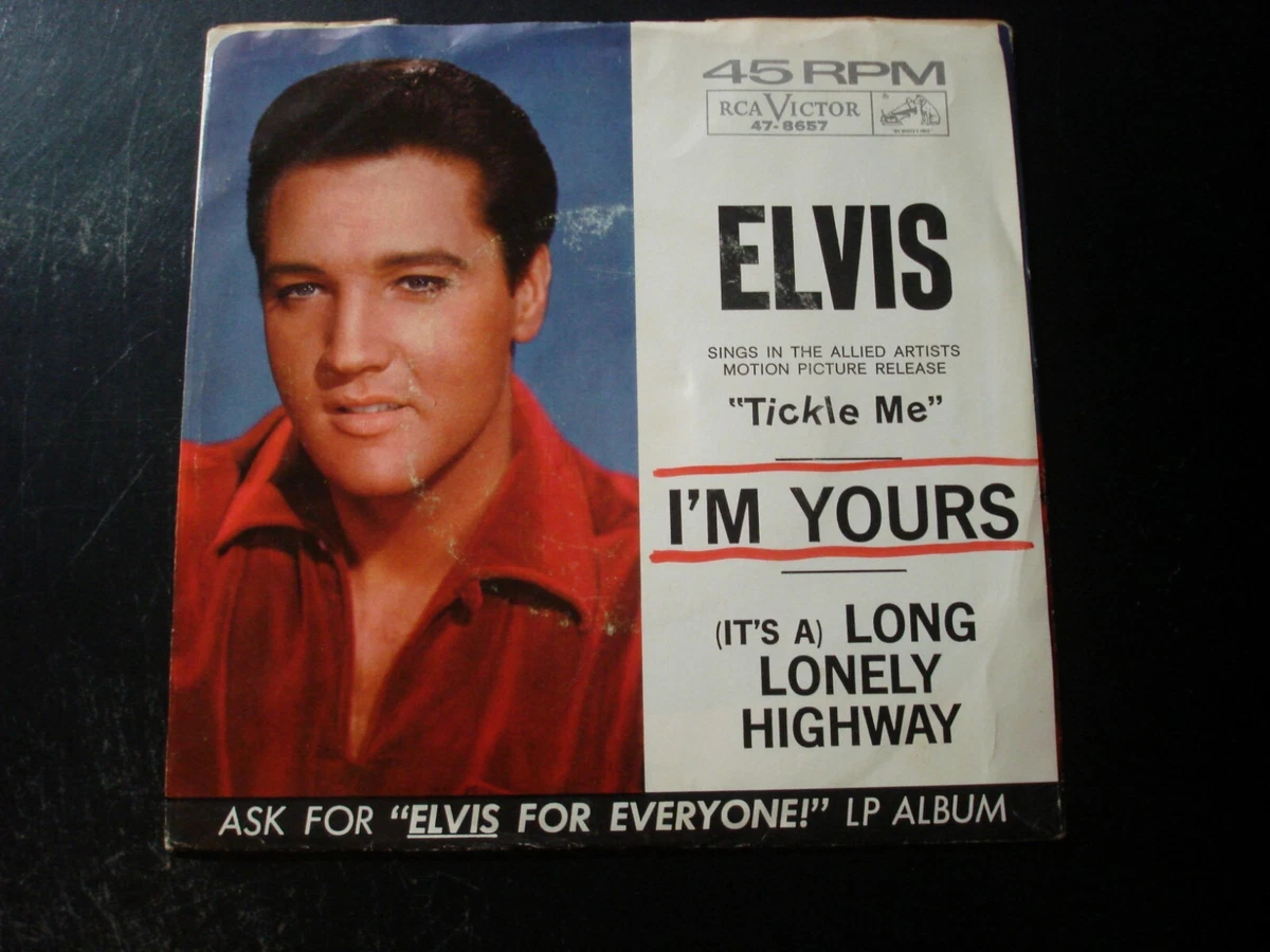 ELVIS PRESLEY I'M YOURS 45 RECORD LONG LONELY HIGHWAY | eBay