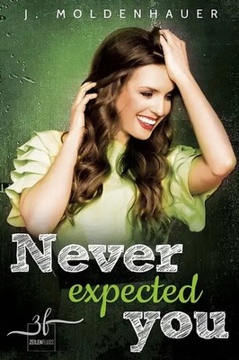 Never Expected You ZUSTAND SEHR GUT