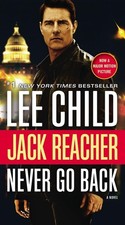 Jack Reacher: Never Go Back Movie Tie-in Edition : A Novel