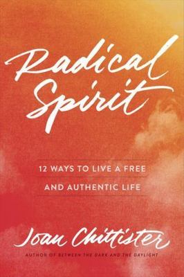 Radical Spirit: 12 Ways to Live a Fre- 9780451495174, Chittister, hardcover, new