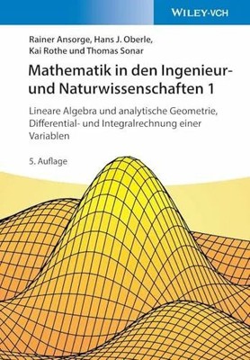 Mathematik in den Ingenieur- und Naturwissenschaften 1: Lineare Buch Wiley-VCH