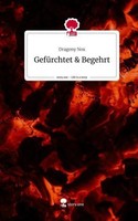 GefüRchtet & Begehrt. Life Is A Story - Story.One Dragony Nox