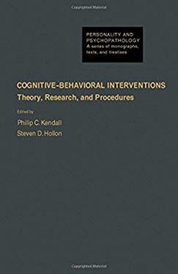 Cognitive Behavioral Interventions : Theory, Research and Procedu