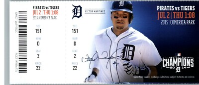 Pittsburgh Pirates vs Detroit Tigers 7/2/2015 Full Ticket - Victor Martinez .