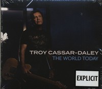 Troy Cassar-Daley - The World Today (Cd) - Charts/Contemporary Country