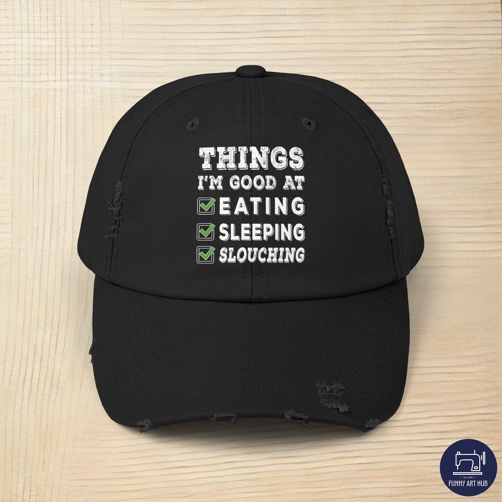 Things I'm good at eating slouching Unisex Distressed Cap